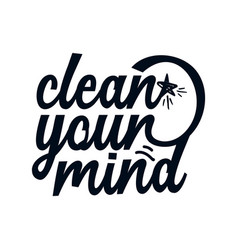 Clean Your Mind