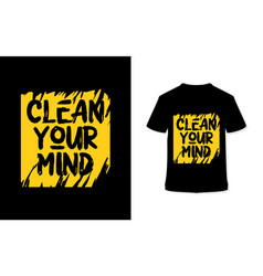 Clean Your Mind