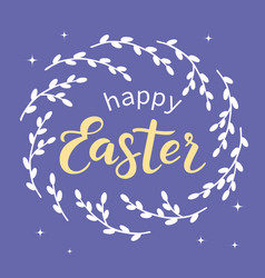 Happy Easter Lettering And Willow Wreath