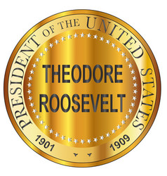 Theodore Roosevelt Gold Metal Stamp