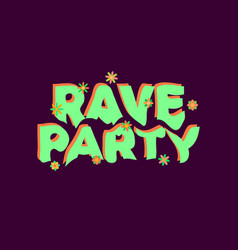 Rave Party Banner With Flowers In Hipster Style