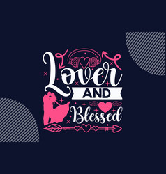 Lover And Blessed