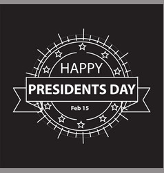 Happy Presidents Day Sign And Badge