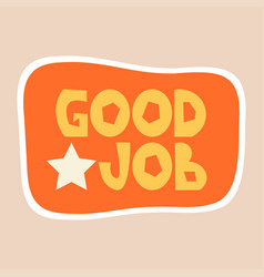 Good Job - Sticker Design