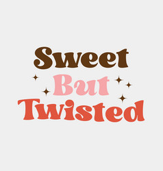 Sweet But Twisted Christmas Quote Retro Groovy Svg