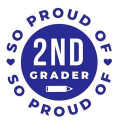 2nd Grade Proud Of Design