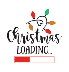 Christmas Loading Tshirt Design