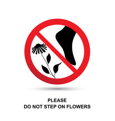 Do Not Step On Flower Concept