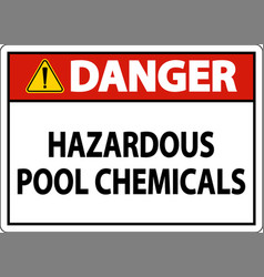 Danger Hazardous Pool Chemicals On White