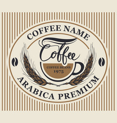 Label For Coffee Beans With Cup And Wheat Ears