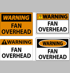 Warning Sign Fan Overhead