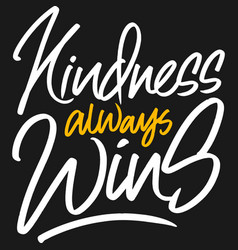 Kindness Always Wins Motivational Quote