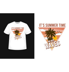 Its Summer Time T Shirt Design