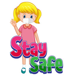 Stay Safe Logo With A Girl Wearing Mask Cartoon