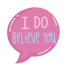 I Do Believe You