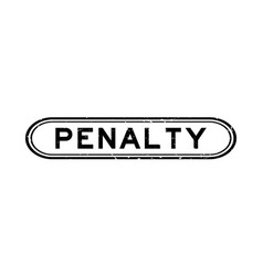 Grunge Black Penalty Word Rubber Seal Stamp