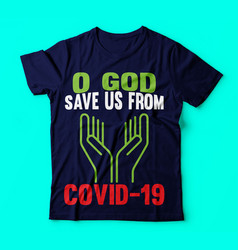 Covid19 19 O God Save Us From 19