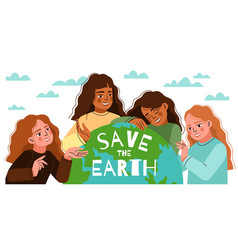 Save Planet People Cute Girls Embracing Earth