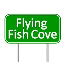 Flying Fish Cove Road Sign