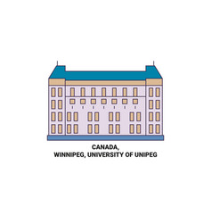 Canada Winnipeg University Of Unipeg Travel