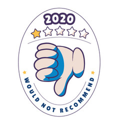 2020 Would Not Recommend Badge