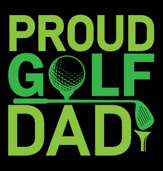 Proud Golf Dad