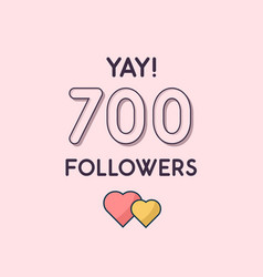 Yay 700 Followers Celebration Greeting Card