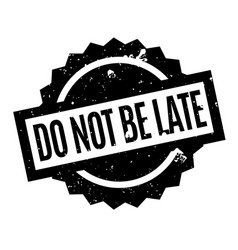 Dont be Late Sign Vector Images (49)