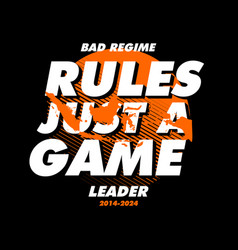 Rules Just A Game Slogan Simple Vintage