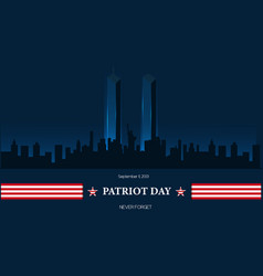 Patriot Day Never Forget September 11 Concept