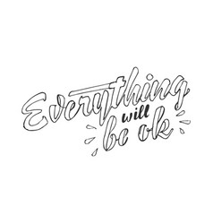 Everything Will Be Ok