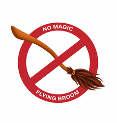 No Magic Flying Broom Witch Transport Symbol