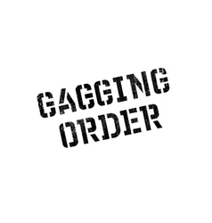 Gagging Order Rubber Stamp