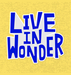 Live In Wonder Sticker