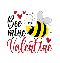 Bee Mine Valentine - Cute And Hearts