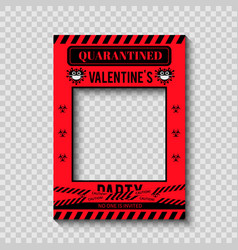 Quarantine Valentines Party Photo Booth Frame