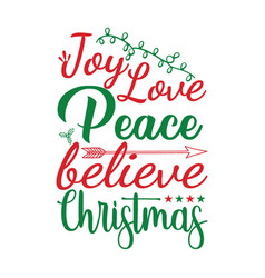 Joy Love Peace Believe Christmas Tee