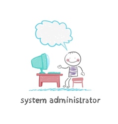 System Administrator Communicates With People From