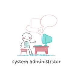 System Administrator Communicates With People From