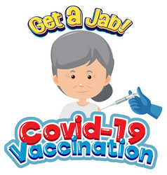 Covid19-19 Vaccination Font With Old Woman Getting