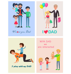 We Love You Dad Posters Set Of Happy Life Moments