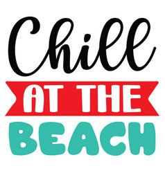 Chill At The Beach 01