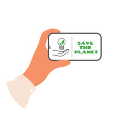 Save The Planet Concept Hand Hold Phone With Save