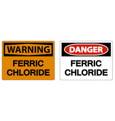 Chemical Danger Sign Ferric Chloride On White