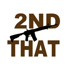 I 2nd That Gun 2nd Amendment Image