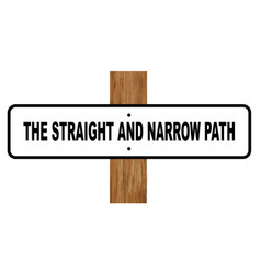 Straight And Narrow Path