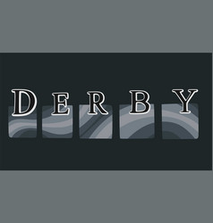 Derby Kansas With Black Background