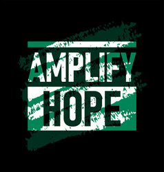 Amplify Hope Motivational Stroke Typepace Design