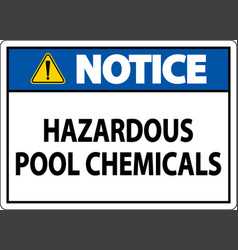 Notice Hazardous Pool Chemicals On White