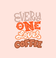 Poster Concept - Everyone Loves Coffee For Print